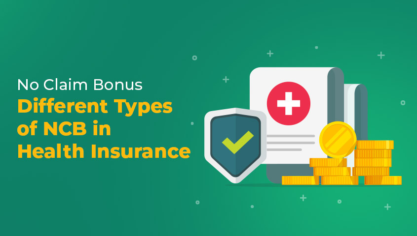 No Claim Bonus - Different Types of NCB in Health Insurance