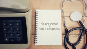 Demystifying Grace Period and Free-Look Period in Health Insurance